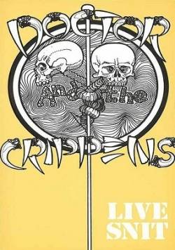 Doctor And The Crippens : Live Snit